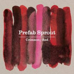 Prefab Sprout : Crimson - Red